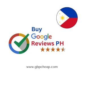 Buy Google Reviews Philippines