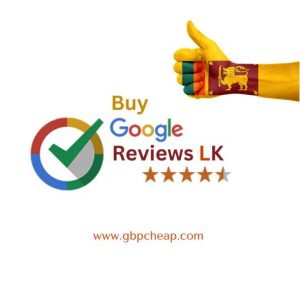 Buy Google Reviews Sri Lanka
