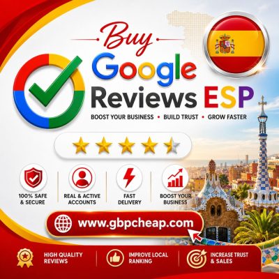 Buy Google Reviews Spain - High Quality Spanish Google Business Reviews for Better Local Rankings and Trust