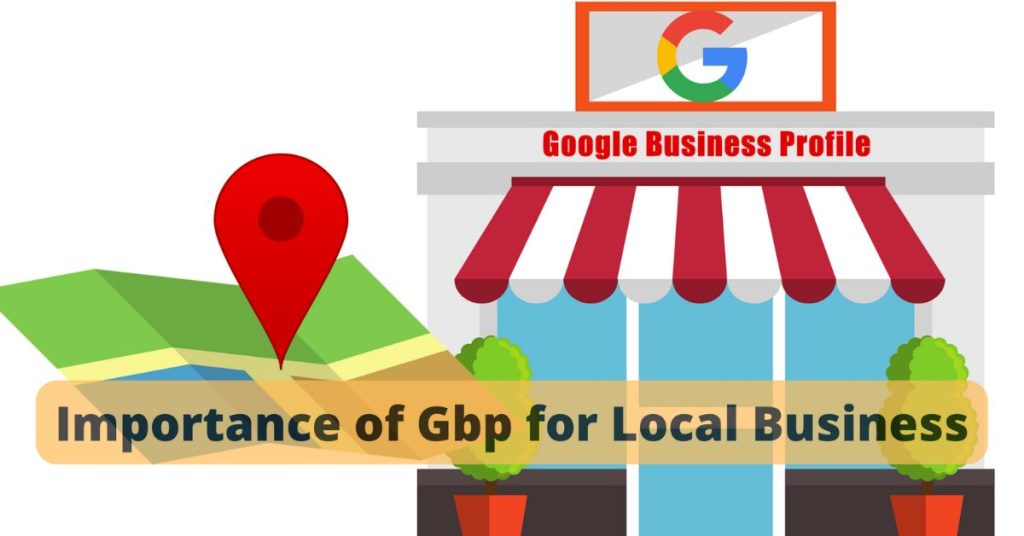 Importance of Gbp for Local Business