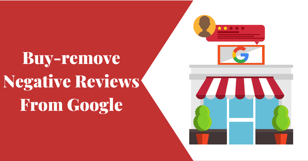 Buy Remove Negative Reviews From Google 9 Buy-remove Negative Reviews From Google