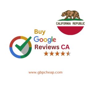 Buy Google Reviews California