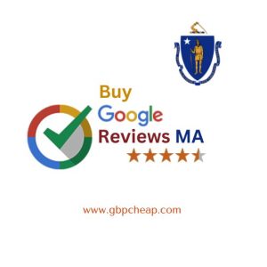 Buy Google Reviews Massachusetts