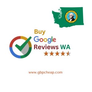 Buy Google Reviews Washington