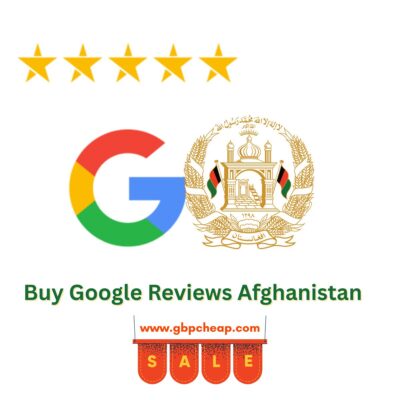 Buy Google Reviews Afghanistan
