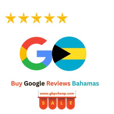 Buy Google Reviews Bahamas