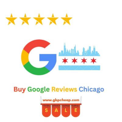 Buy Google Reviews Chicago