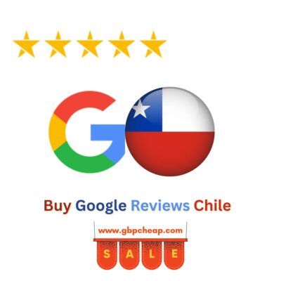 Buy Google Reviews Chile