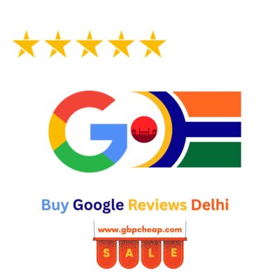 Buy Google Reviews Delhi