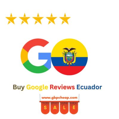 Buy Google Reviews Ecuador