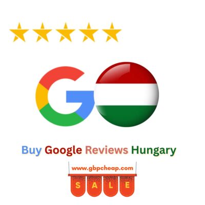 Buy Google Reviews Hungary