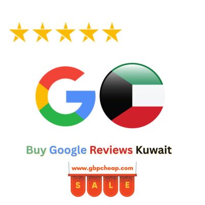 Buy Google Reviews Kuwait