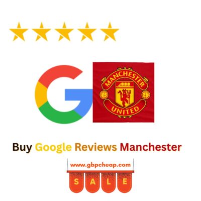 Buy Google Reviews Manchester