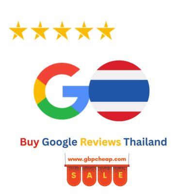 Buy Google Reviews Thailand