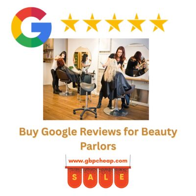 Buy Google Reviews for Beauty Parlors
