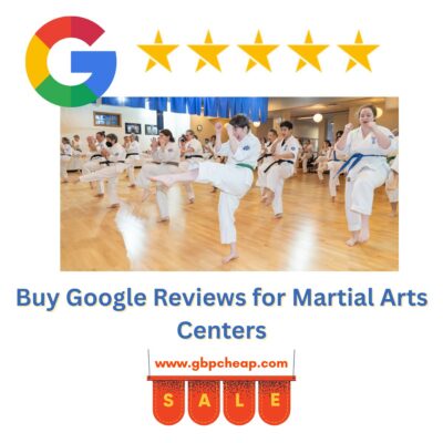 Buy Google Reviews for Martial Arts Centers