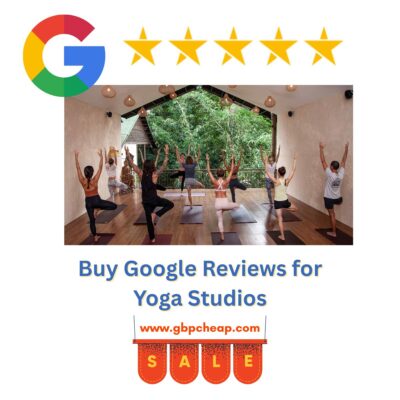 Buy Google Reviews for Yoga Studios