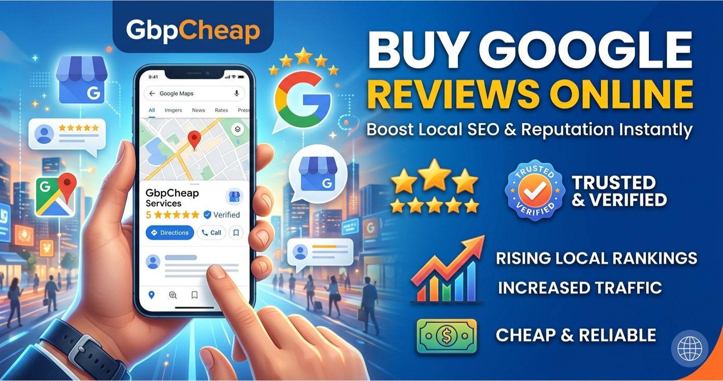 Buy Google Reviews Online: The Ultimate Guide to Boosting Local SEO Cheaply 4 Buy google reviews online to boost local SEO and business reputation on GbpCheap