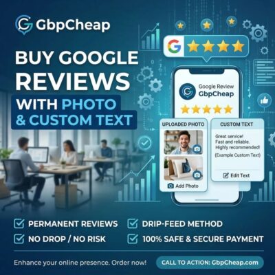 Buy Google Reviews with Photo & Custom Text